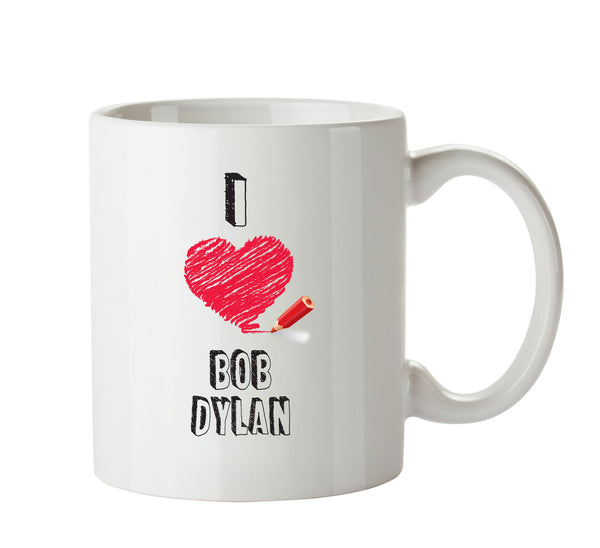I Love BOB DYLAN Celebrity Mug – printed mug product image 1