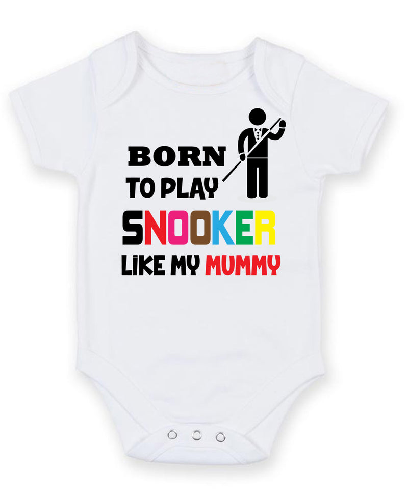 BORN TO PLAY SNOOKER LIKE MY MUMMY Baby Grow Bodysuit