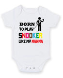 BORN TO PLAY SNOOKER LIKE MY NANNA Baby Grow Bodysuit