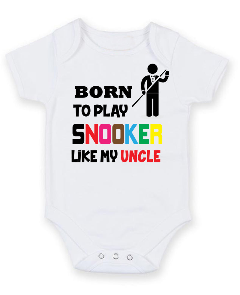 BORN TO PLAY SNOOKER LIKE MY UNCLE Baby Grow Bodysuit
