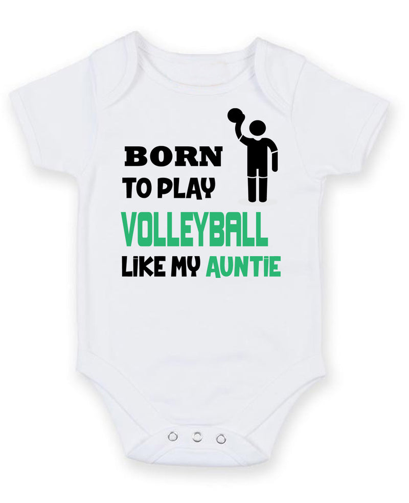 BORN TO PLAY VOLLEYBALL LIKE MY AUNTIE Baby Grow Bodysuit