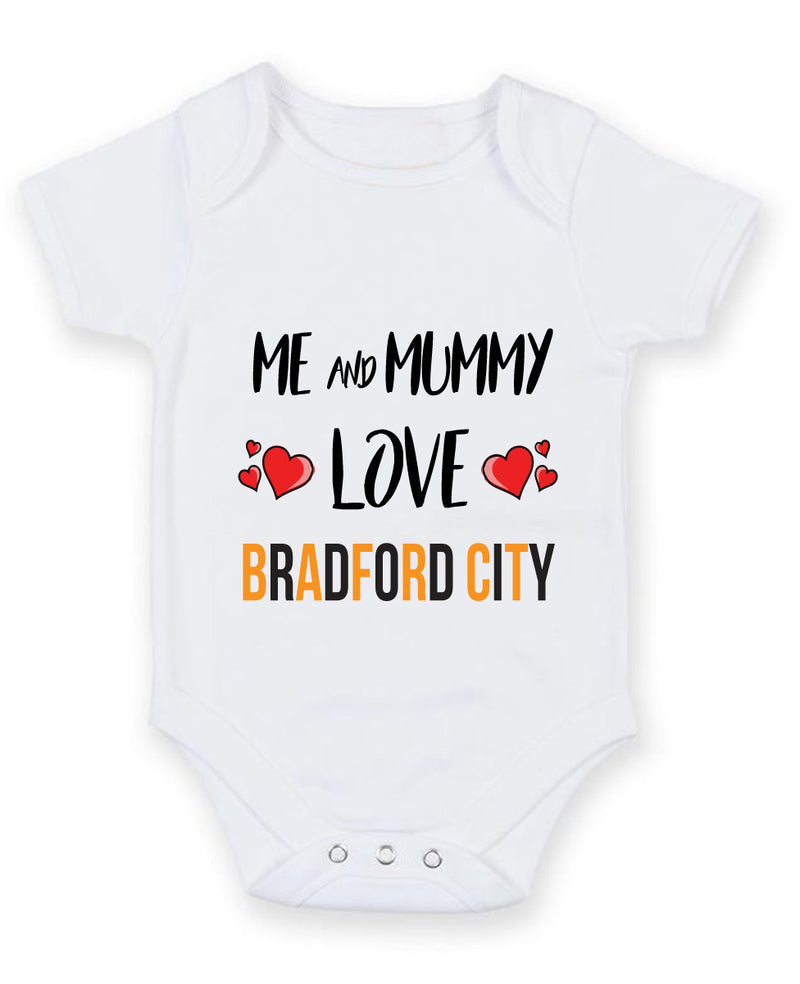 Me and Mummy love BRADFORD CITY Personalised FOOTBALL TEAM Baby Grow