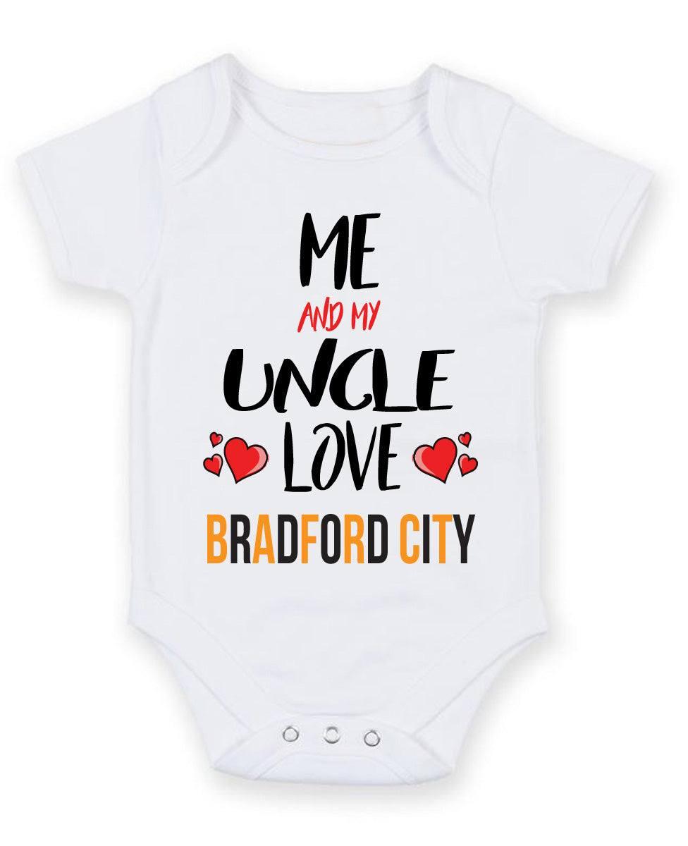 Me and My Uncle Love BRADFORD CITY Personalised FOOTBALL TEAM Baby Grow