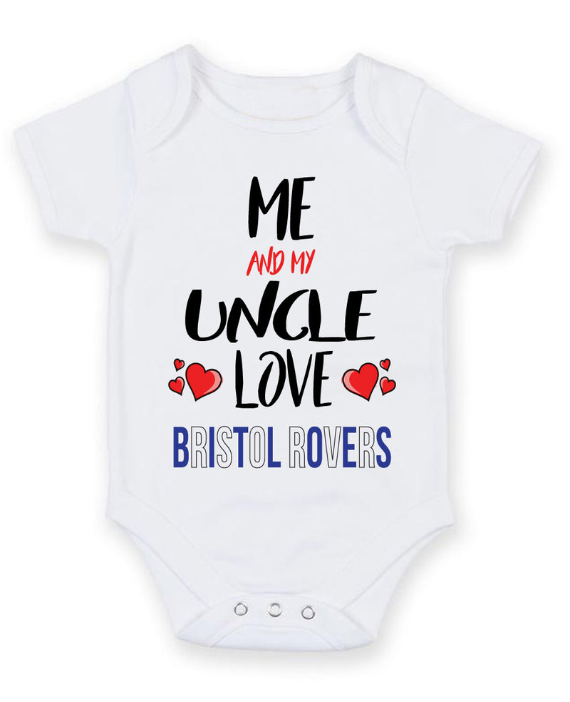 Me and My Uncle Love BRISTOL ROVERS Personalised FOOTBALL TEAM Baby Grow