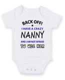 Back Off I Have A Crazy Nanny Personalised Baby Boy Girl Unisex Short Sleeve Bodysuit