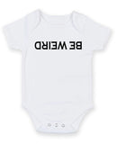 Be Wiered Personalised Baby Boy Girl Unisex Short Sleeve Bodysuit
