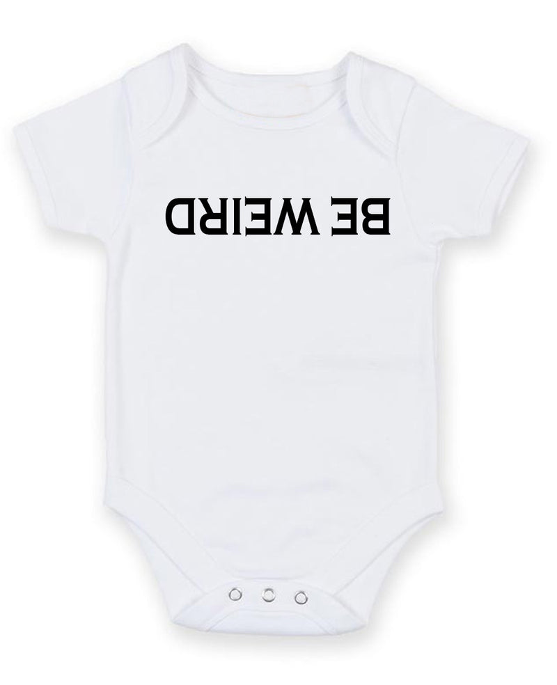 Be Wiered Personalised Baby Boy Girl Unisex Short Sleeve Bodysuit