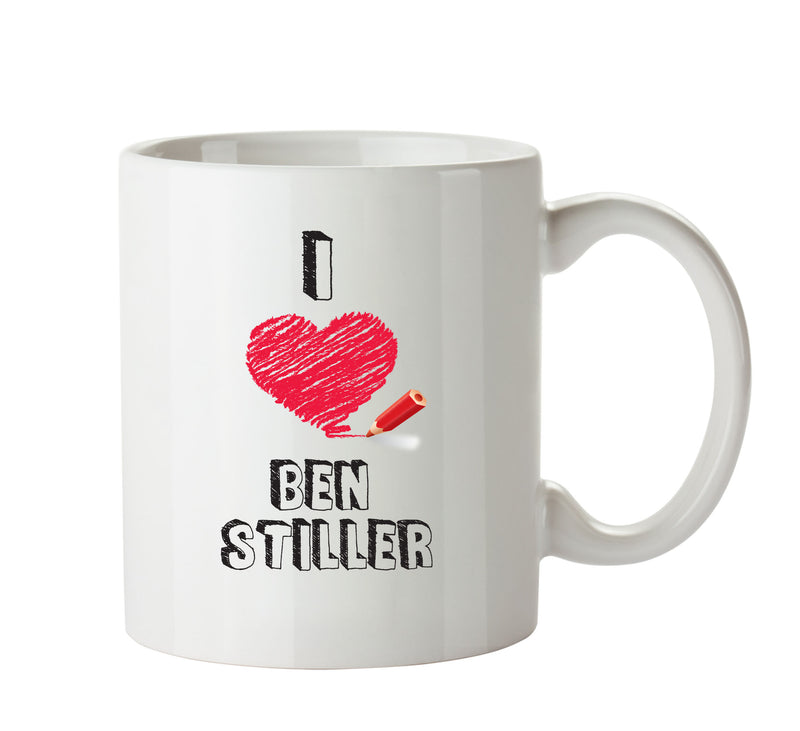 I Love Ben Stiller Celebrity Mug Office Mug