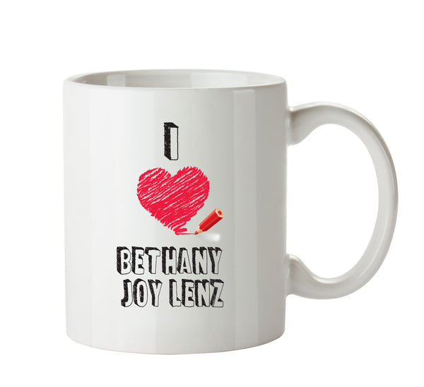 I Love Bethany Joy Lenz - I Love Celebrity Mug - Novelty Gift Printed Tea