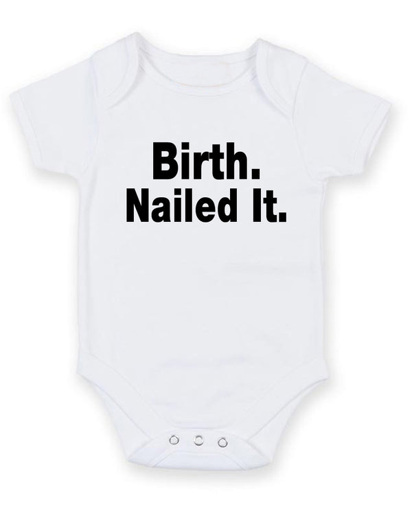 Birth Nailed It Personalised Baby Boy Girl Unisex Short Sleeve Bodysuit