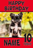 Black Chihuahua Puppy DOGS AND Funny Puppy Kids Adult Personalised Birthday Card