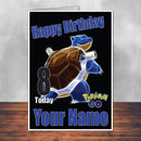 Blastoise Pokemon Go THEME INSPIRED Kids Adult Personalised Birthday Card Birthday Card