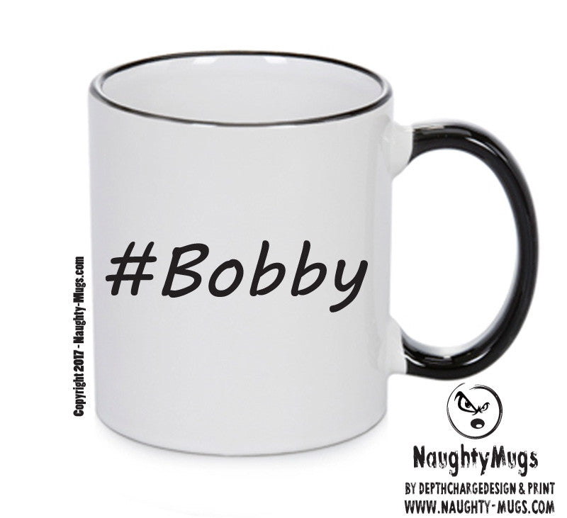 Personalised Your CUSTOM Name Bobby Printed Mug