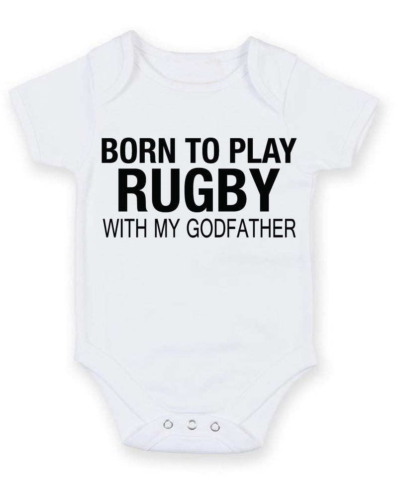Born to Play Rugby with My Godfather Baby Grow Bodysuit