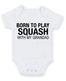Born to Play Squash with My Grandad Baby Grow Bodysuit