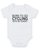 Born To Go Cycling With My Daddy Personalised Baby Boy Girl Unisex Short Sleeve Bodysuit