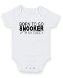 Born To Go Snooker With My Daddy Personalised Baby Boy Girl Unisex Short Sleeve Bodysuit