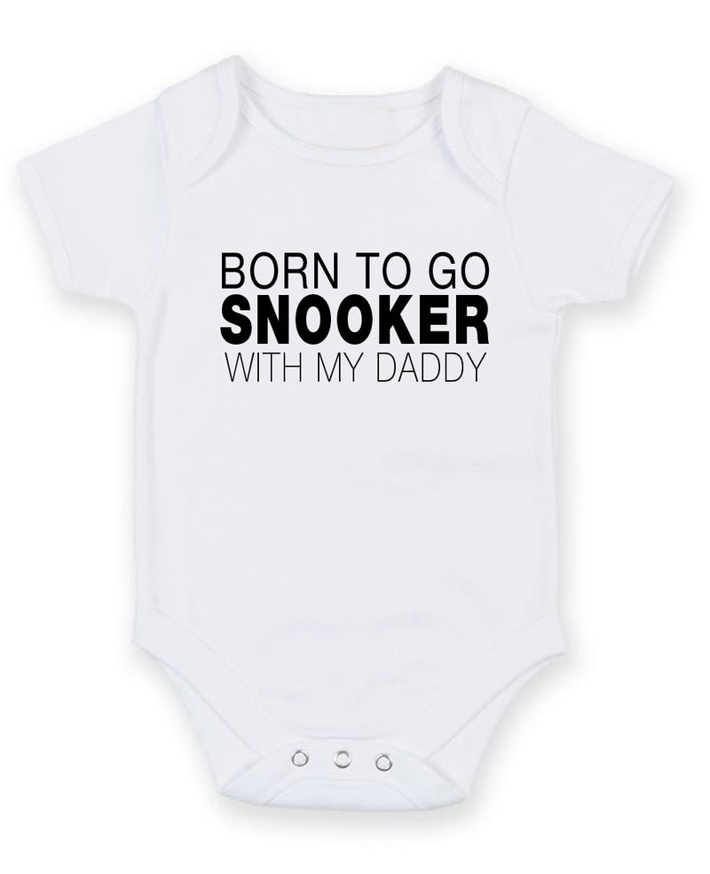 Born To Go Snooker With My Daddy Personalised Baby Boy Girl Unisex Short Sleeve Bodysuit