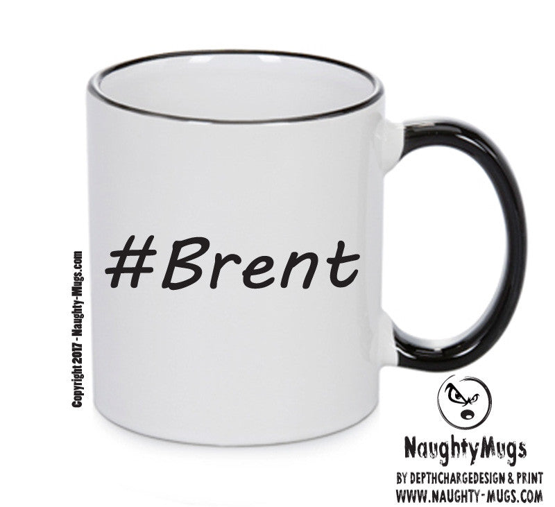 Personalised Your CUSTOM Name Brent Printed Mug