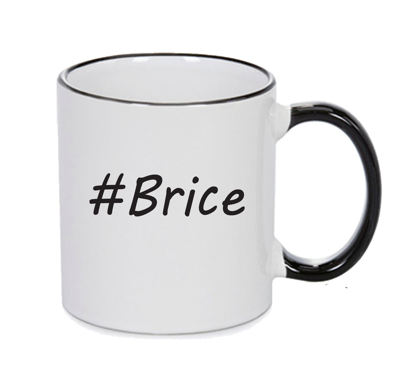 Personalised Your CUSTOM Name Brice Printed Mug