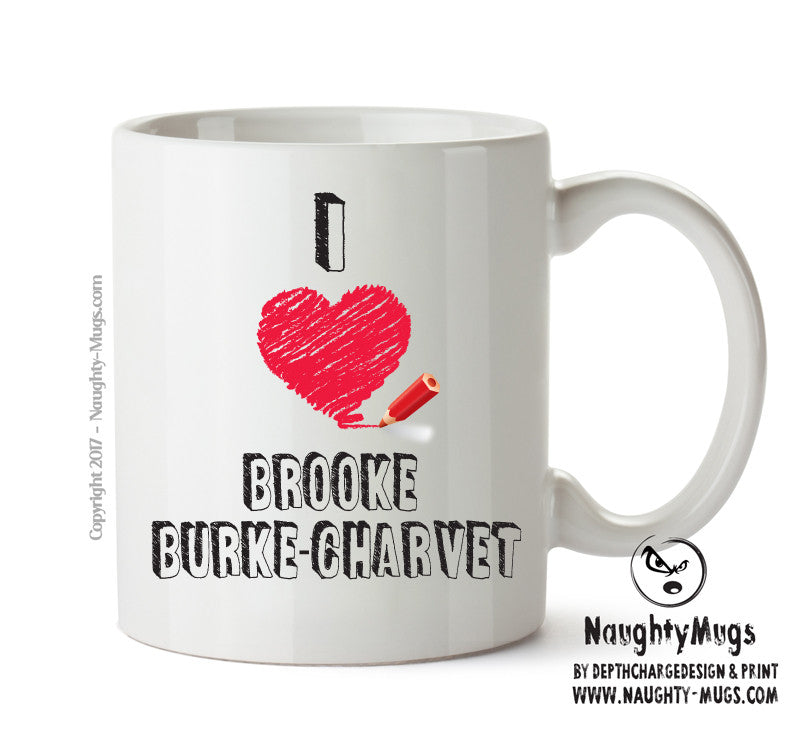 I Love Brooke Burke-Charvet - I Love Celebrity Mug - Novelty Gift Printed Tea Coffee Ceramic Mug