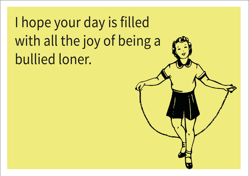 Bullied Loner INSPIRED Adult Personalised Birthday Card Birthday Card