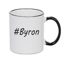 Personalised Your CUSTOM Name Byron Printed Mug