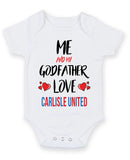 Me and My Godfather Love CARLISLE UNITED Personalised FOOTBALL TEAM Baby Grow