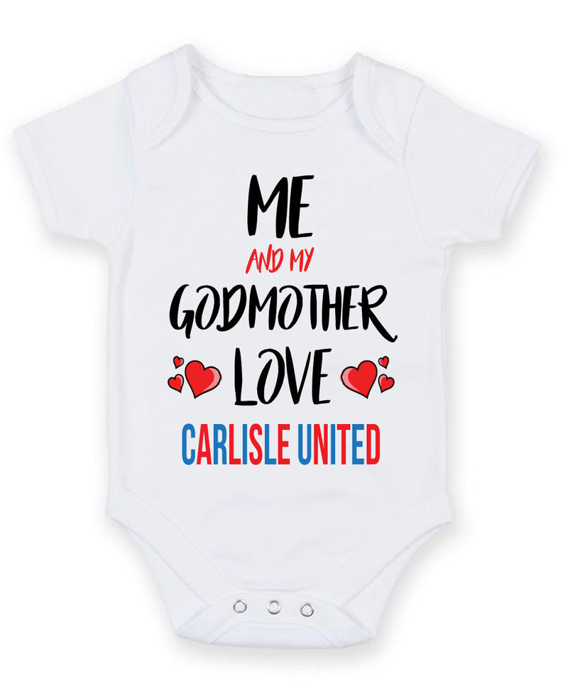Me and My Godmother Love CARLISLE UNITED Personalised FOOTBALL TEAM Baby Grow
