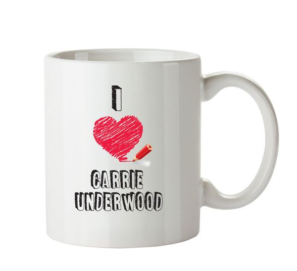 I Love CARRIE UNDERWOOD Celebrity Mug – printed mug product image 1