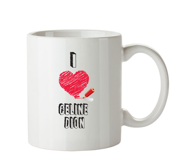 I Love CELINE DION Celebrity Mug – printed mug product image 1