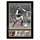 CHARLIE GEORGE 2 Limited Edition Football Player Signed Print - Football