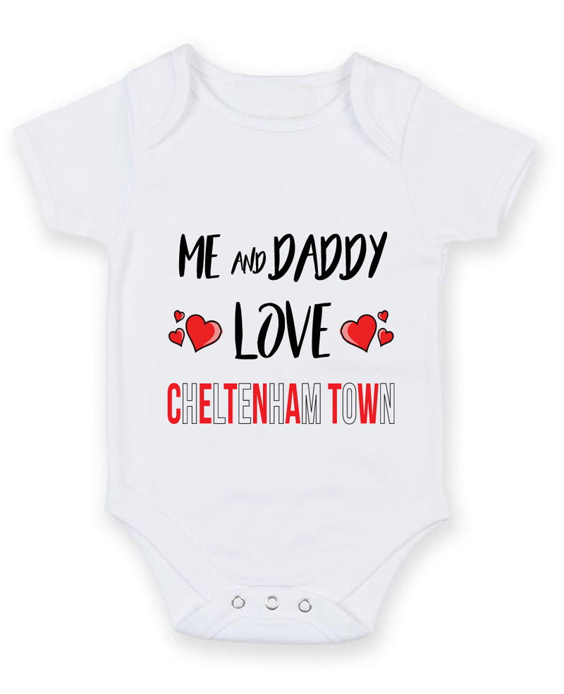 Me and Daddy Love CHELTENHAM TOWN Personalised FOOTBALL TEAM Baby Grow