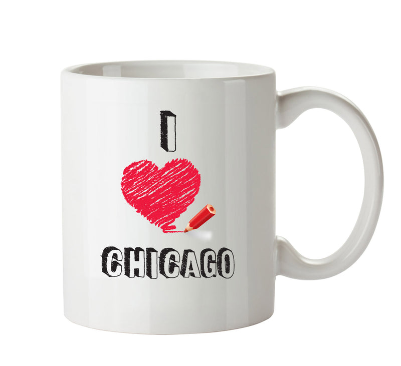 I Love CHICAGO - I Love Celebrity Mug - Novelty Gift Printed Tea Coffee Ceramic Mug