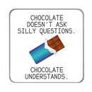 Chocolate Understands Drinks Coaster