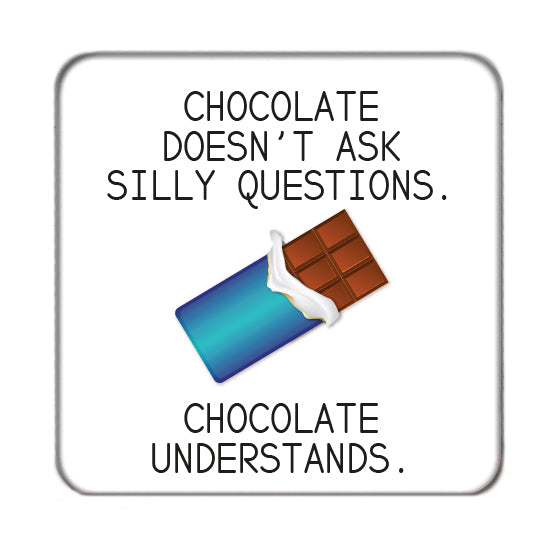 Chocolate Understands Drinks Coaster