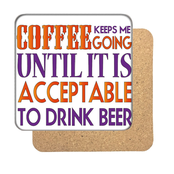 Coffee keeps me Going Drinks Coaster 3