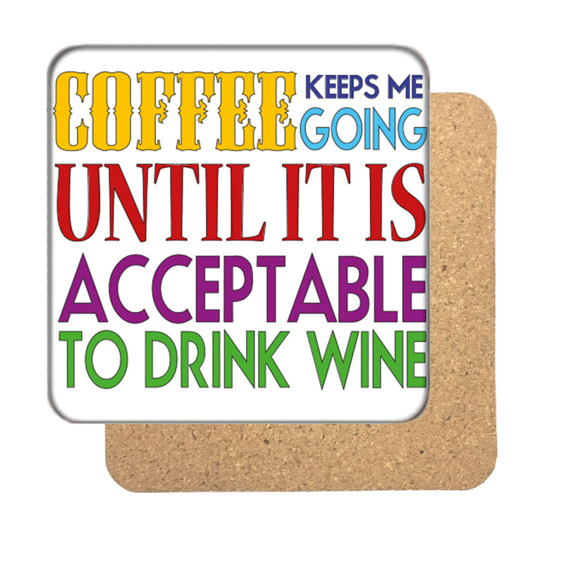 Coffee keeps me Going Drinks Coaster 5