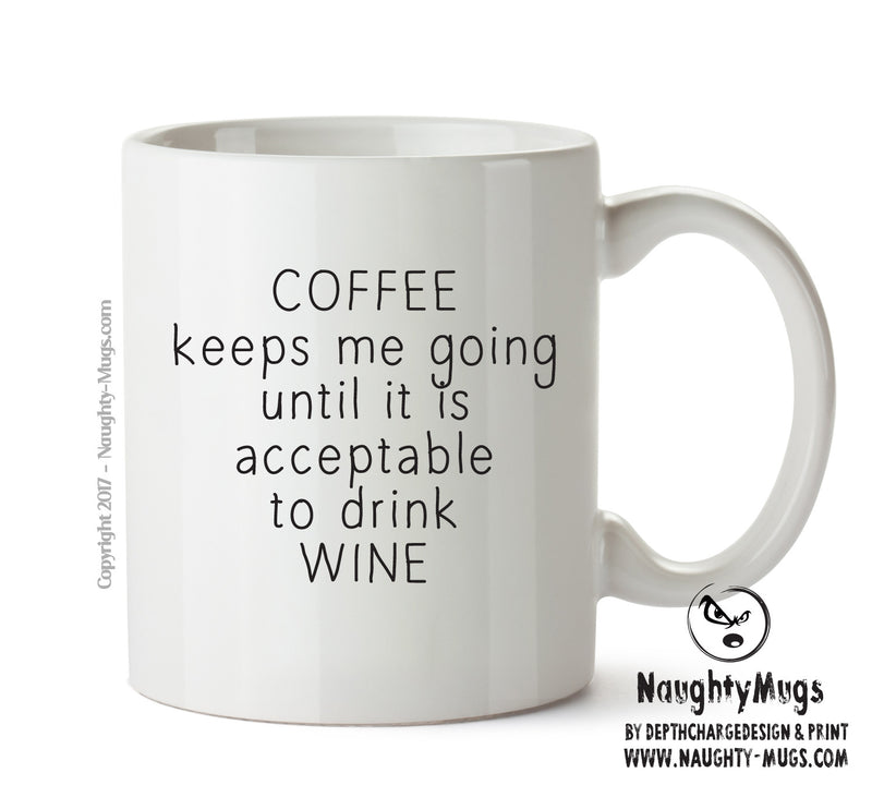 Coffee Keeps Me Going - Adult Mug