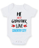 Me and My Godmother Love COVENTRY CITY Personalised FOOTBALL TEAM Baby Grow
