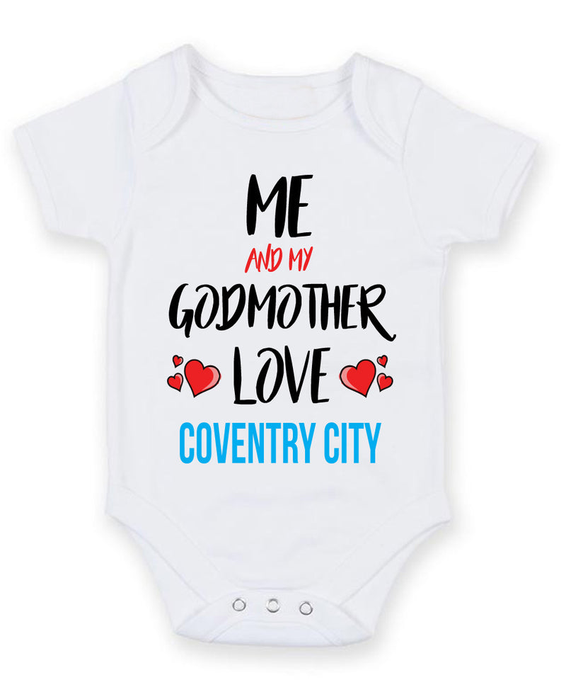 Me and My Godmother Love COVENTRY CITY Personalised FOOTBALL TEAM Baby Grow