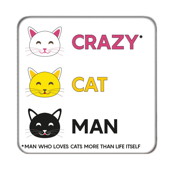Crazy Cat Man Drinks Coaster