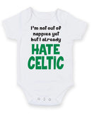 Celtic Hate Football Fan Baby Grow Bodysuit
