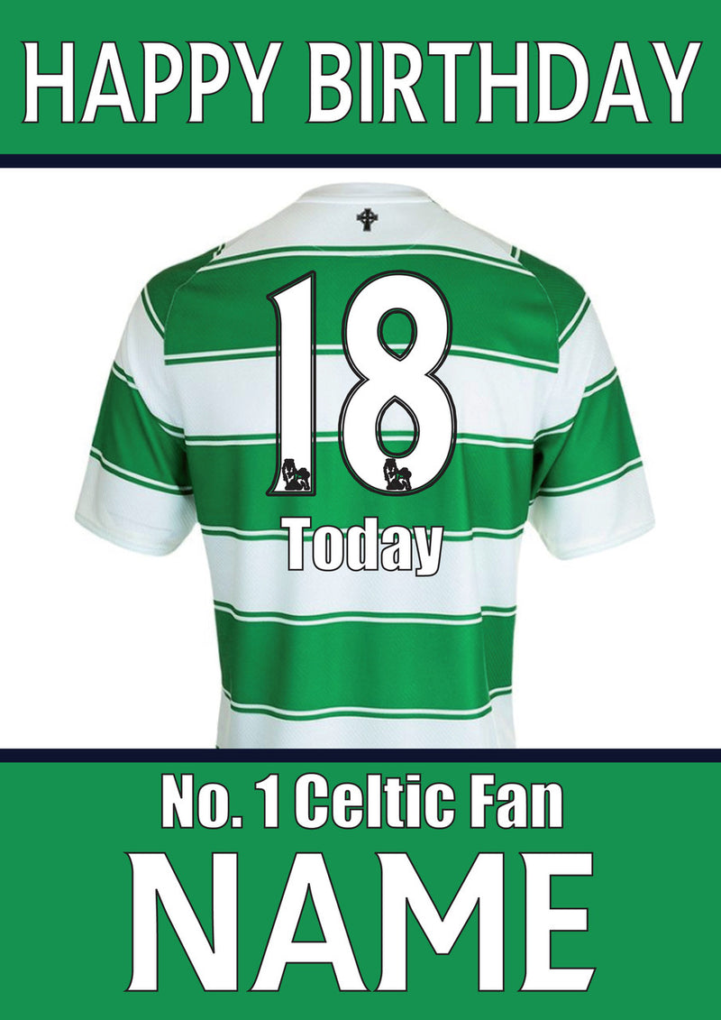 Celtic Fan FOOTBALL TEAM THEME INSPIRED PERSONALISED Kids Adult Birthday Card