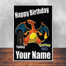 Charizard Pokemon Go THEME INSPIRED Kids Adult Personalised Birthday Card Birthday Card
