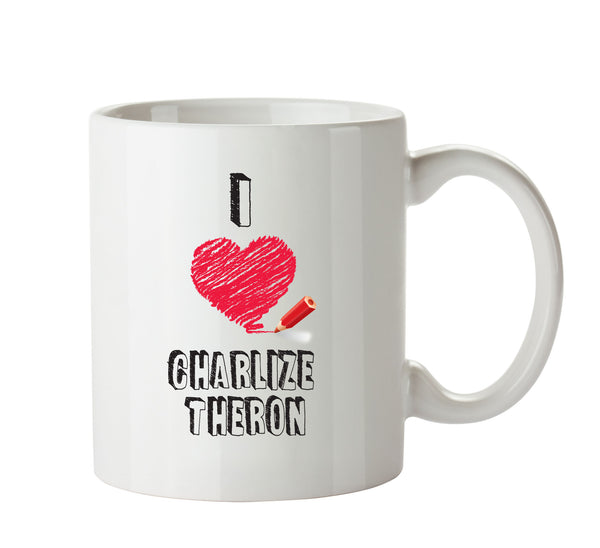 I Love Charlize Theron Mug - I Love Celebrity Mug - Novelty Gift Printed Tea