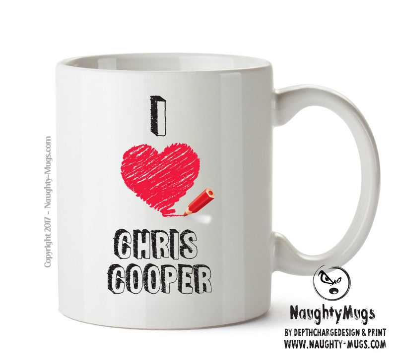 I Love Chris Cooper Celebrity Mug Office Mug