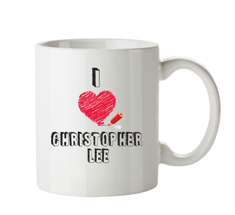 I Love Christopher Lee Celebrity Mug Office Mug