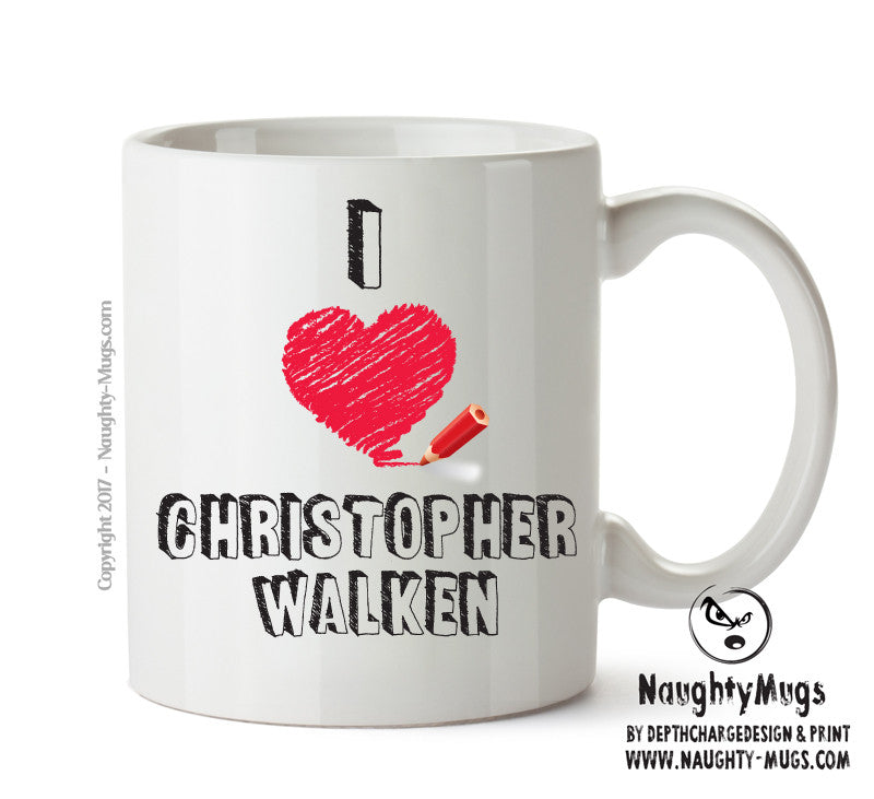 I Love Christopher Walken Celebrity Mug Office Mug