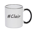 Personalised Your CUSTOM Name Clair Printed Mug